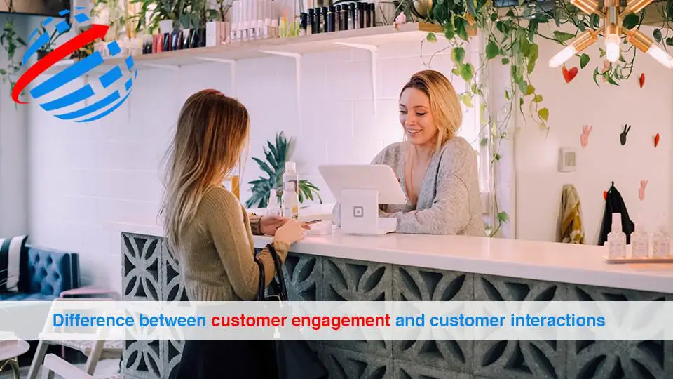 Difference between customer engagement and customer interactions