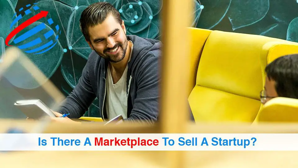 Is-There-A-Marketplace-To-Sell-A-Startup