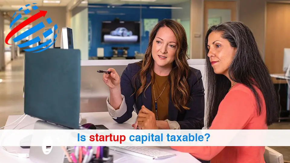 Is startup capital taxable