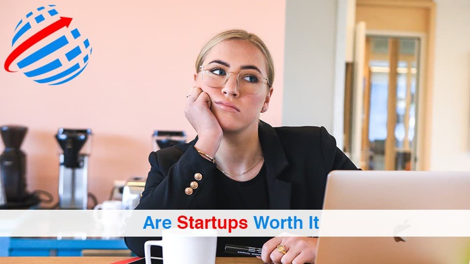 Are-Startups-Worth-It