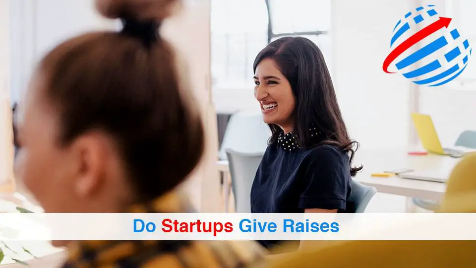 Do Startups Give Raises
