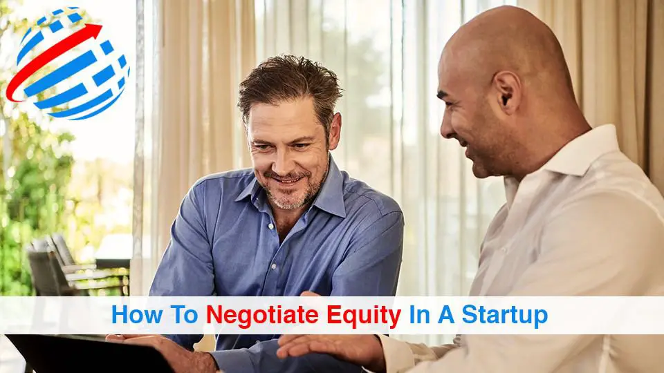 How To Negotiate Equity In A Startup