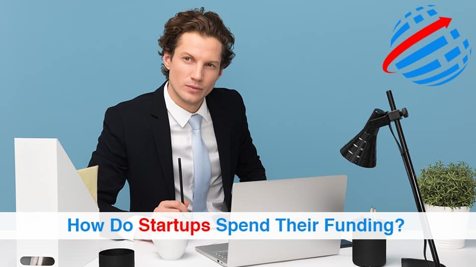 How-Do-Startups-Spend-Their-Funding