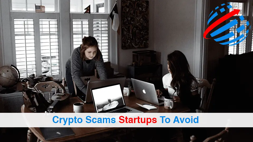 Crypto Scams Startups To Avoid