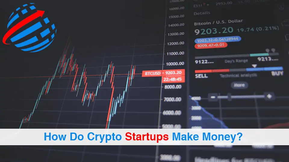 How Do Crypto Startups Make Money? - Business Data List