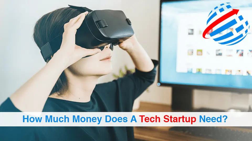 How-Much-Money-Does-A-Tech-Startup-Need