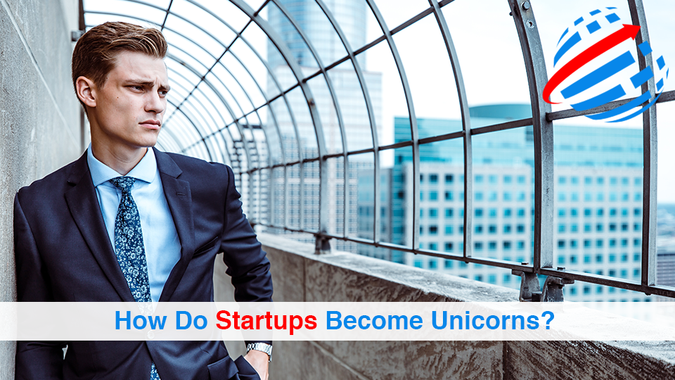 How-Do-Startups-Become-Unicorns