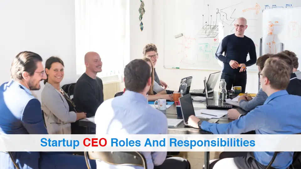 Startup-CEO-Roles-And-Responsibilities