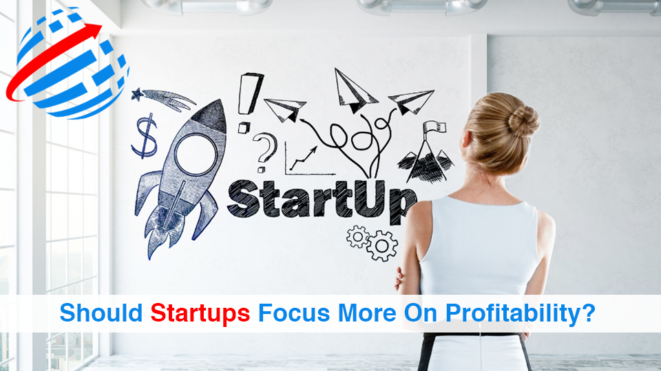Should-Startups-Focus-More-On-Profitability