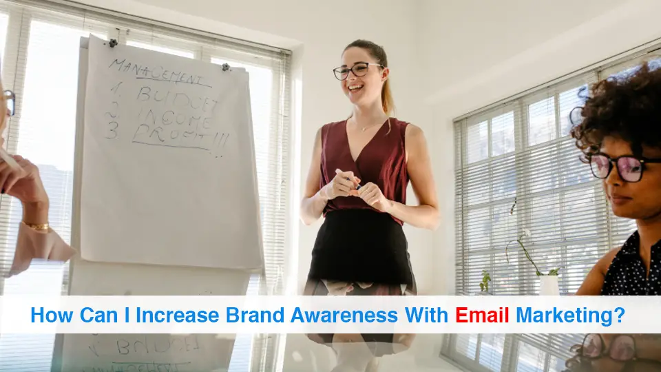How-Can-I-Increase-Brand-Awareness-With-Email-Marketing