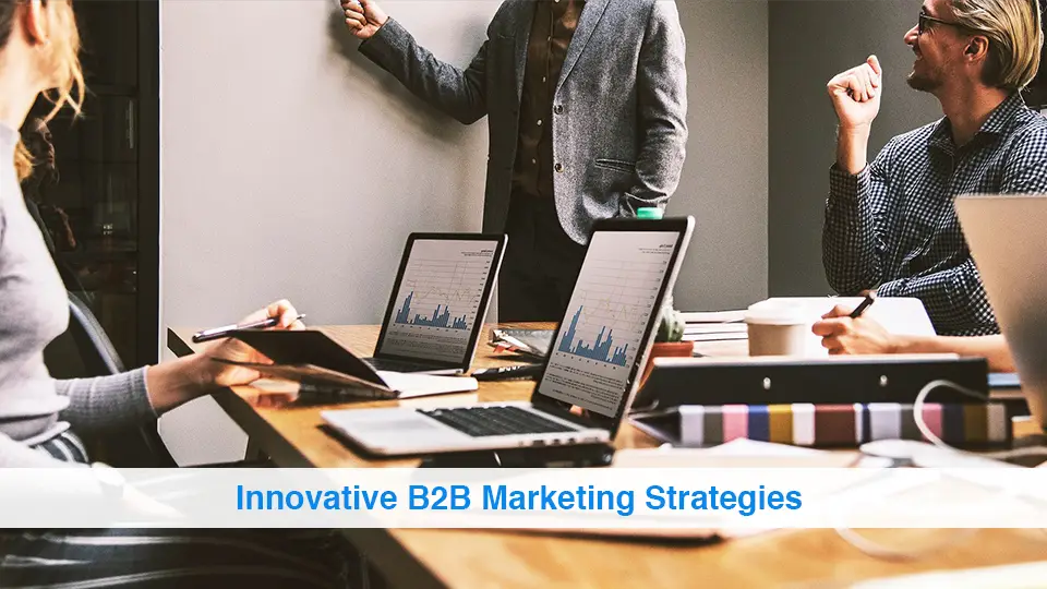 Innovative-B2B-Marketing-Strategies