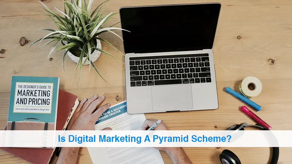 Is-Digital-Marketing-A-Pyramid-Scheme