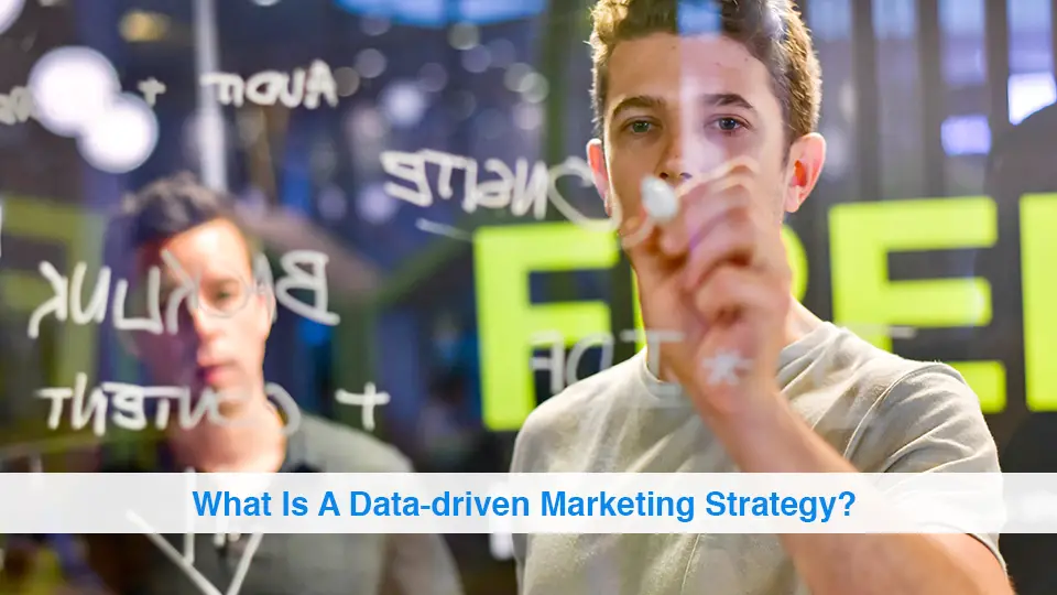 What-Is-A-Data-driven-Marketing-Strategy