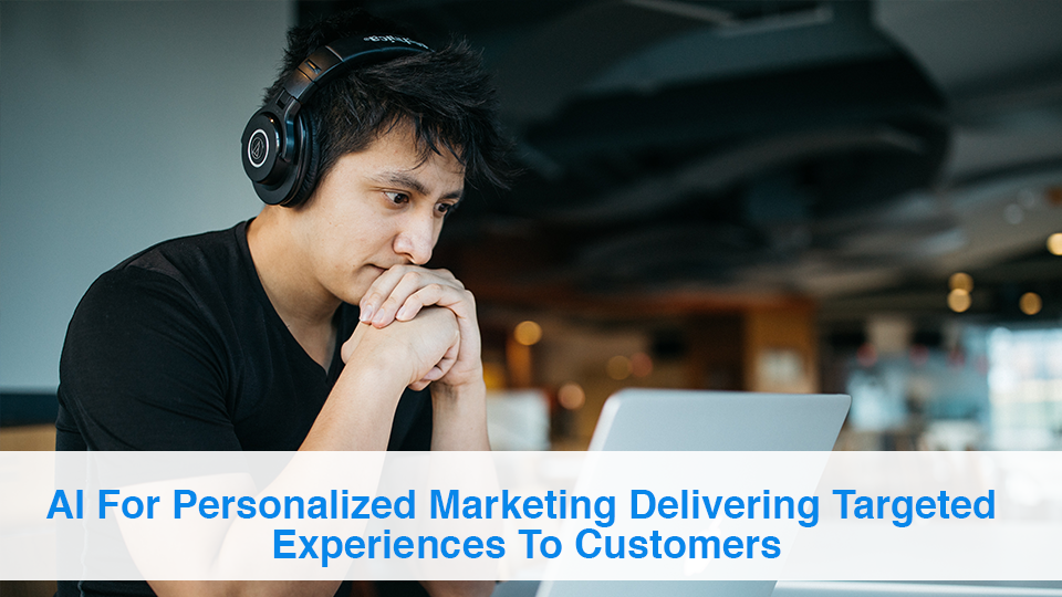 AI-For-Personalized-Marketing
