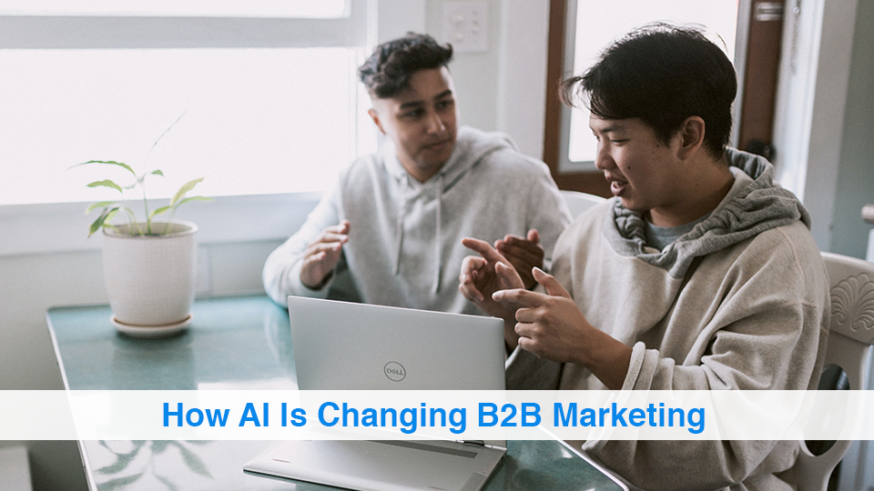 How-AI-Is-Changing-B2B-Marketing
