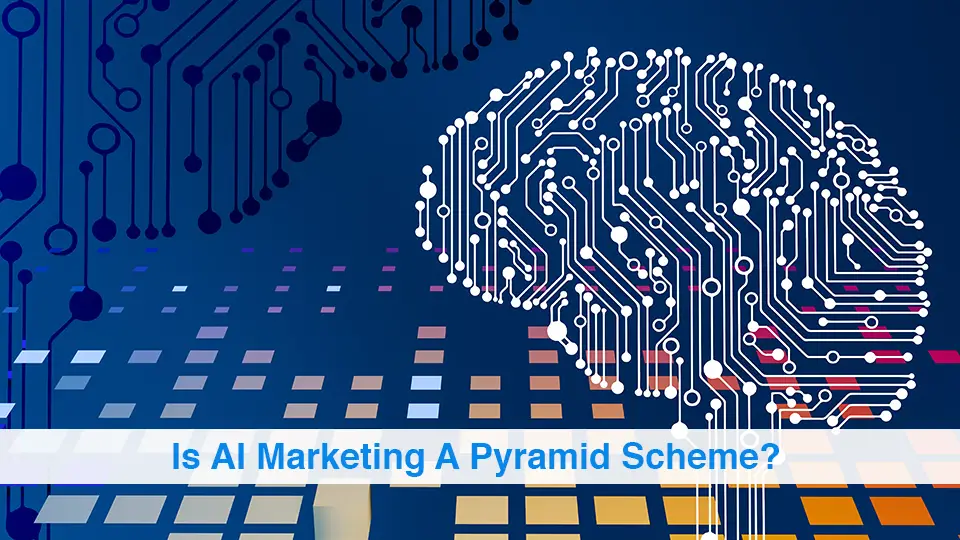 Is-AI-Marketing-A-Pyramid-Scheme