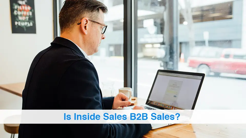 Is Inside Sales B2B Sales?